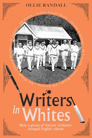 Writers in Whites: How a group of literary cricketers changed English culture - Oliver Randall [KSIĄŻKA]