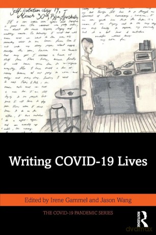 Writing COVID-19 Lives (The COVID-19 Pandemic Series) - Gammel Irene [KSIĄŻKA]