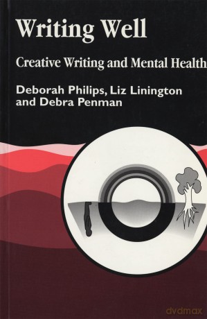 Writing Well: Creative Writing and Mental Health - Debra Penman Deborah [KSIĄŻKA]