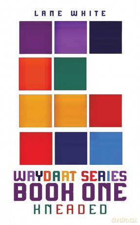 Wrydart Series - Book One: Kneaded - Lane White [KSIĄŻKA]