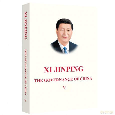 Xi Jinping: The Governance of China V: 5 - Jinping Xi [KSIĄŻKA]