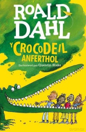 Y Crocodeil Anferthol - Roald Dahl [KSIĄŻKA]