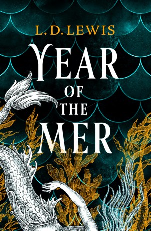 Year of the Mer duology (Year of the Mer Book 1) - L D Lewis [KSIĄŻKA]