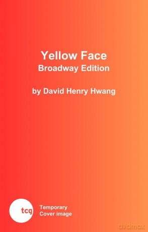 Yellow Face: Broadway Edition - David Henry Hwang [KSIĄŻKA]