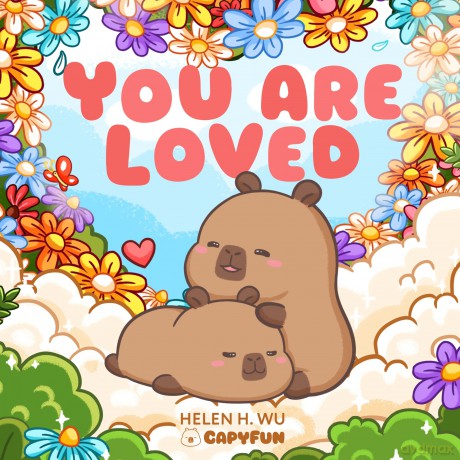 You Are Loved: A Capybara's Welcome (Capy Capybara) - Helen Wu [KSIĄŻKA]