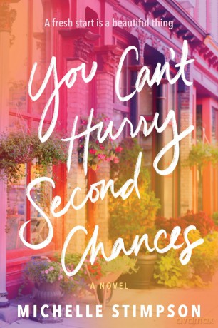 You Can't Hurry Second Chances: A Novel - Michelle Stimpson [KSIĄŻKA]