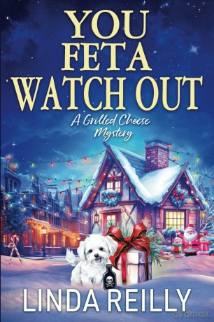 You Feta Watch Out: 5 (Grilled Cheese Mysteries) - Linda Reilly [KSIĄŻKA]