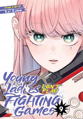 Young Ladies Don't Play Fighting Games Vol. 9 - Eri Ejima [KOMIKS]