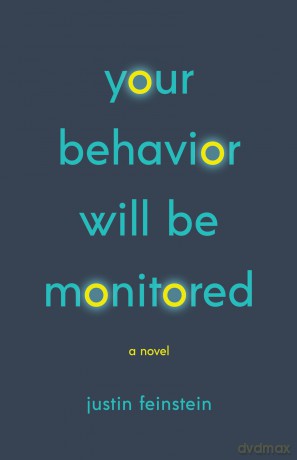 Your Behavior Will Be Monitored - Justin Feinstein [KSIĄŻKA]