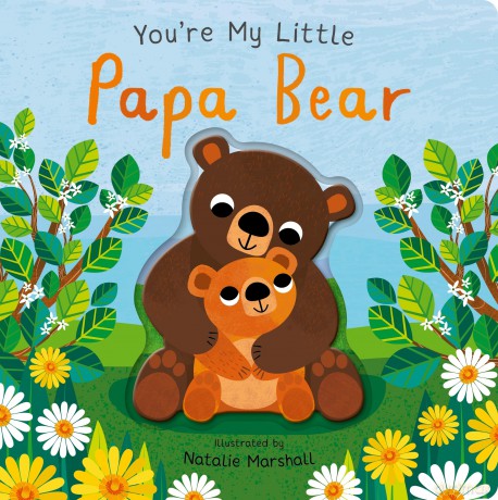 You're My Little Papa Bear - Nicola Edwards [KSIĄŻKA]