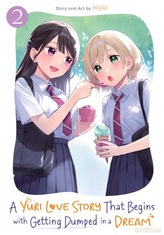 Yuri Love Story That Begins with Getting Dumped in a Dream Vol. 2, A (A Yuri Manga That Starts With Getting Rejected in a Dream) - Hijiki [KSIĄŻKA]