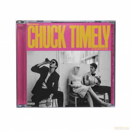 Role Model: Chuck Timely And The Hourglass [CD]