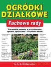 Fachowe rady. Ogródki działkowe [KSIĄŻKA]