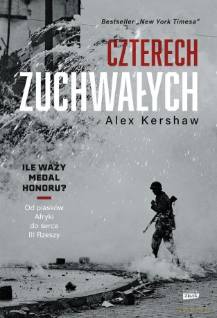 Czterech zuchwałych. Od piasków Afryki do serca - Alex Kershaw [KSIĄŻKA]