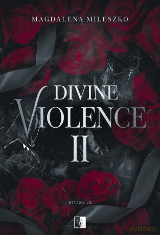 Divine Violence II - Magdalena Mileszko [KSIĄŻKA]