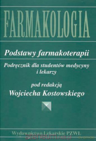 Farmakologia. Podstawy farmakoterapii [KSIĄŻKA]