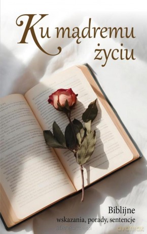 Ku mądremu życiu - Dariusz Adamczyk [KSIĄŻKA]