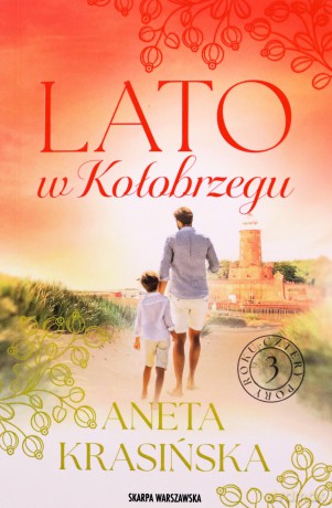 Lato w Kołobrzegu - Aneta Krasińska [KSIĄŻKA]