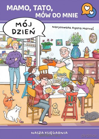 Mamo, tato, mów do mnie. Mój dzień - Agata Matraś, Agata Matraś [KOMIKS]