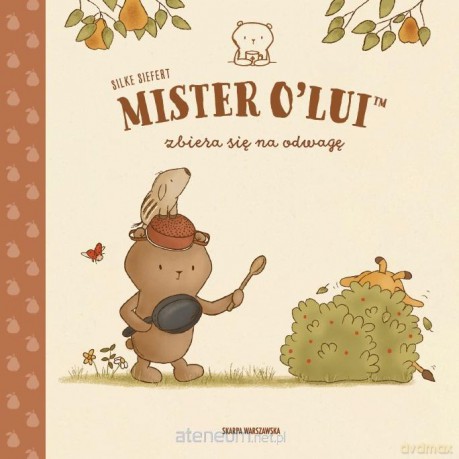 MISTER O'LUI zbiera się na odwagę - Silke Siefert [KSIĄŻKA]