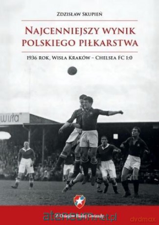Najcenniejszy wynik polskiego piłkarstwa - Zdzisław Skupień [KSIĄŻKA]
