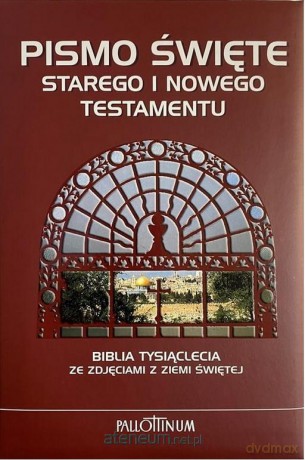 Pismo Święte Starego i Nowego Testamentu [KSIĄŻKA]