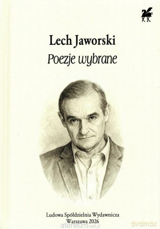 Poezje wybrane - Lech Jaworski [KSIĄŻKA]