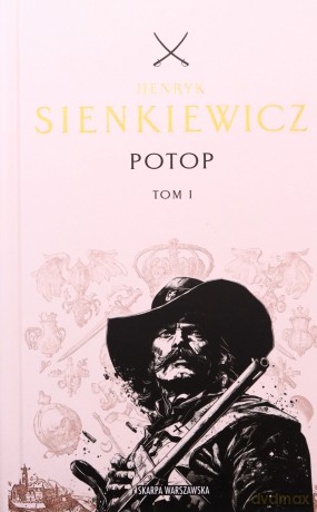 Potop (Tom 1) (ed. kolekcjonerska z barwion. brzegami) - Henryk Sienkiewicz [KSIĄŻKA]