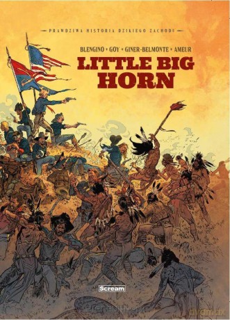 Prawdziwa historia Dzikiego Zachodu. Little big... [KOMIKS]