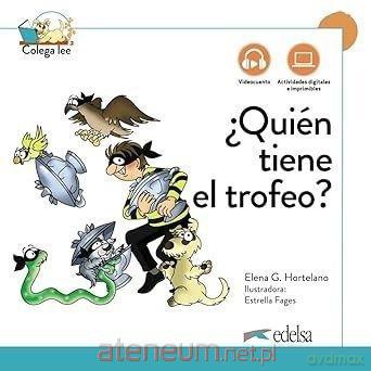 Quien tiene el trofeo, nueva edicon - Elena Gonzalez Hortelano, Maria Luisa Hortelano O [KSIĄŻKA]