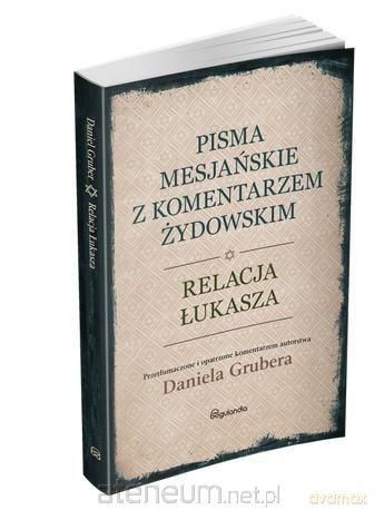 Relacja Łukasza z komentarzem żydowskim - Daniel Gruber [KSIĄŻKA]