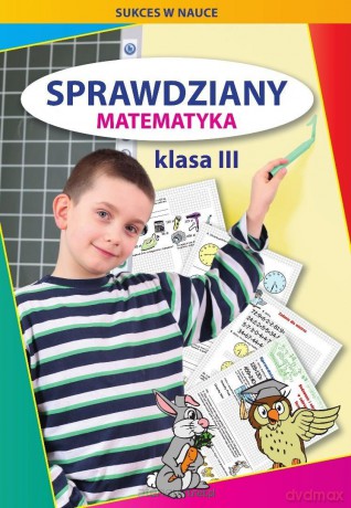 Sprawdziany. Matematyka. Klasa III - Beata Guzowska, Iwona Kowalska [KSIĄŻKA]
