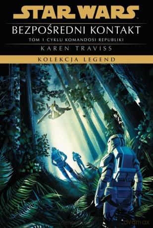 Star Wars.. Komandosi Republiki (Tom 1) - Karen Traviss [KSIĄŻKA]