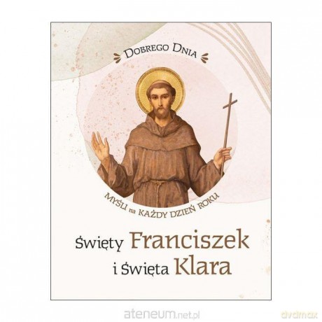 Święty Franciszek i Święta Klara [KSIĄŻKA]