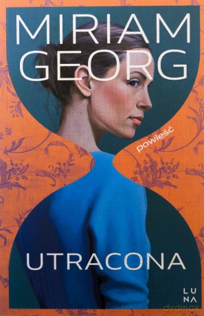 Utracona - Miriam Georg [KSIĄŻKA]