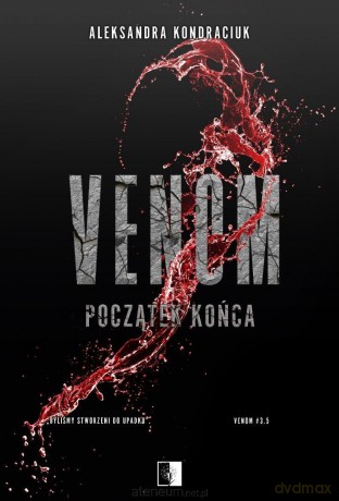 Venom. Początek końca - Aleksandra Kondraciuk [KSIĄŻKA]