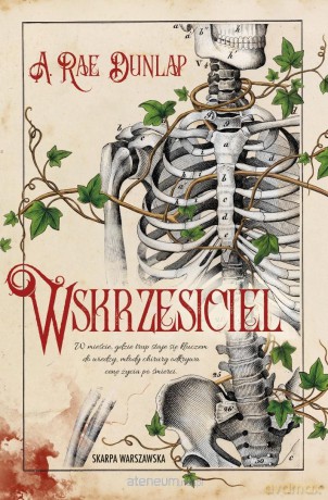 Wskrzesiciel - A. Rae Dunlap [KSIĄŻKA]