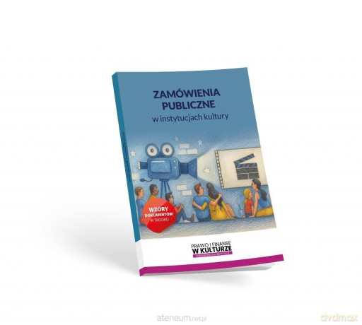 Zamówienia publiczne w instytucjach kultury [KSIĄŻKA]