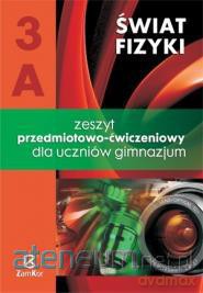 Fizyka Gimnazjum Świat Fizyki część 3A ćwiczenie [KSIĄŻKA]