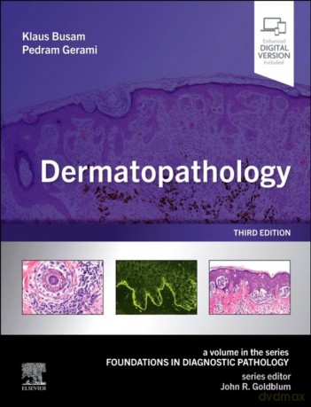 Dermatopathology - Klaus J. Busam, Pedram Gerami [KSIĄŻKA]
