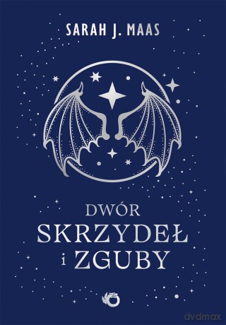 Dwór skrzydeł i zguby. Dwór cierni i róż (Tom 3) - Sarah J. Maas [KSIĄŻKA]