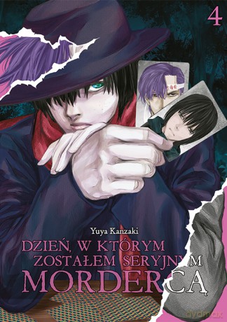 Dzień, w którym zostałem seryjnym mordercą (Tom 4) - Yuuya Kanzaki [KOMIKS]