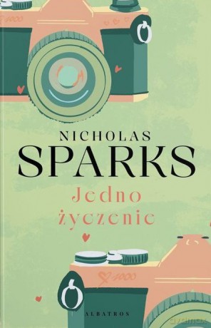 Jedno życzenie - Nicholas Sparks [KSIĄŻKA]