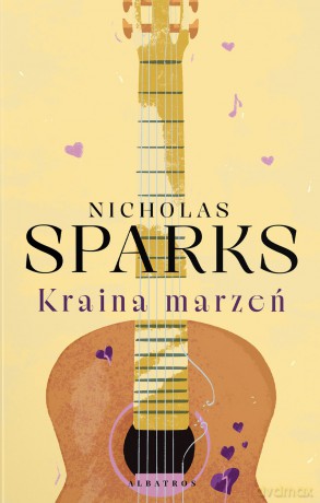 Kraina marzeń - Nicholas Sparks [KSIĄŻKA]