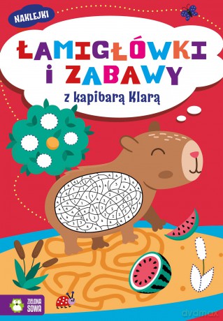 Łamigłówki i zabawy z kapibarą Klarą. Łamigłówki i zabawy [KSIĄŻKA]