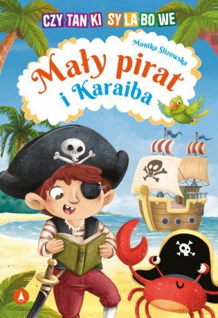 Mały pirat i Karaiba - Monika Ślizowska [KSIĄŻKA]