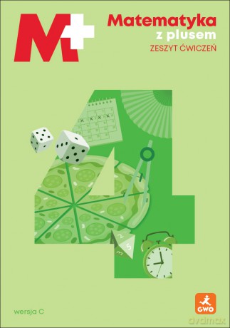 Matematyka z plusem ćwiczenia C dla klasy 4 szkoły podstawowej EDYCJA 2026 - Małgorzata Dobrowolska, Stanisław Wojtan, Piotr Zarzycki [KSIĄŻKA]