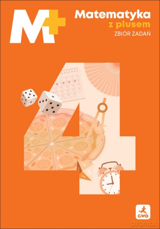 Matematyka z plusem zbiór zadań dla klasy 4 szkoły podstawowej EDYCJA 2026 - Krystyna Zarzycka, Piotr Zarzycki [KSIĄŻKA]