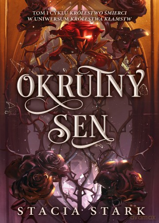Okrutny sen. Królestwo śmierci. 1 - Stacia Stark [KSIĄŻKA]