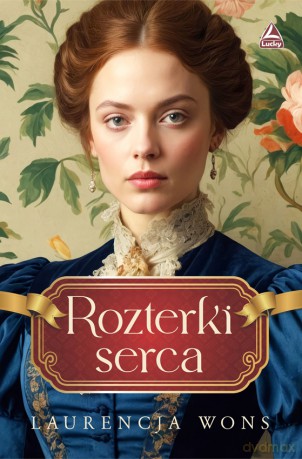 Rozterki serca - Laurencja Wons [KSIĄŻKA]